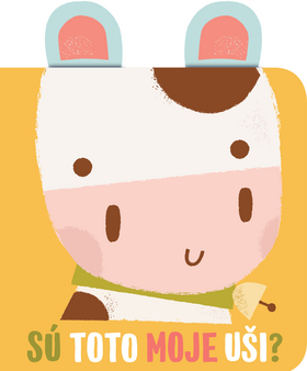 Kniha Sú toto moje uši? Kravička