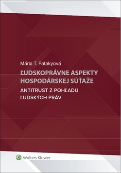 Kniha Ľudskoprávne aspekty hospodárskej súťaže
