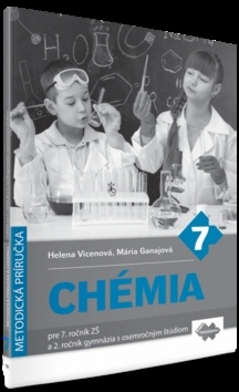 Chémia pre 7. ročník základnej školy a 2. ročník gymnázia s osemročným štúdiom - metodická príručka - Rochovská, Mária Kožuchová Ivana