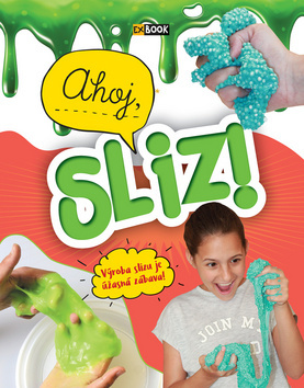 Kniha Ahoj, sliz