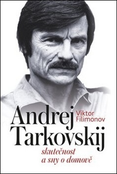 Kniha Andrej Tarkovskij - Viktor Filimonov