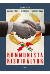 Kommunista kiskirályok - Kolektív autorov