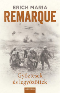 Kniha Győztesek és legyőzöttek - Erich Maria Remarque