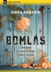 Bomlás - Anna Ekbergová