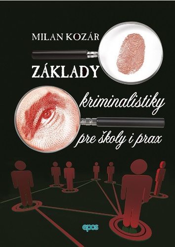 Kniha Základy kriminalistiky pre školy i prax - Milan Kozár