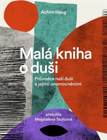 Malá kniha o duši - Achim Haug