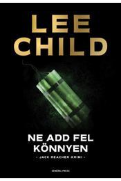 Ne add fel könnyen