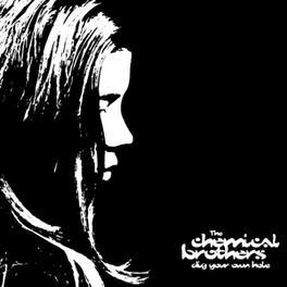 Chemical Brothers, The - Dig Your Own Hole (Limited)  2LP