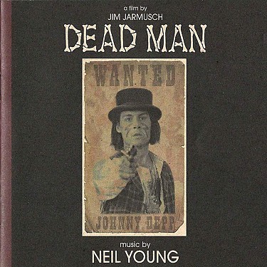 Soundtrack (Neil Young) - Dead Man: A Film By Jim Jarmusch 2LP