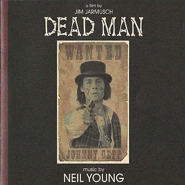 Kniha Soundtrack (Neil Young) - Dead Man: A Film By Jim Jarmusch CD