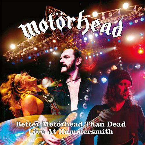 Motörhead - Better Motörhead Than Dead (Live At Hammersmith) 4LP
