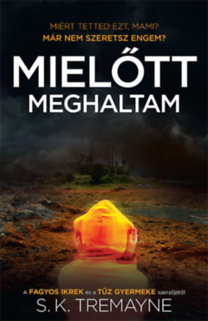 Mielőtt meghaltam - S.K. Tremayne