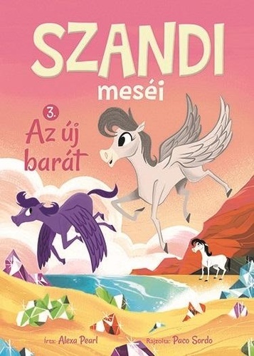 Szandi meséi 3: Az új barát