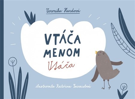 Kniha Vtáča menom Vtáča - Veronika Hurdová
