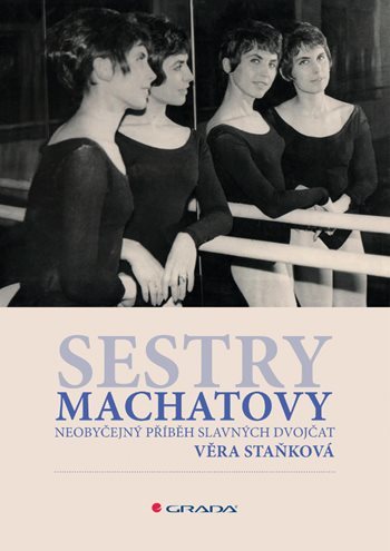 Sestry Machatovy - Věra Staňková - Kniha