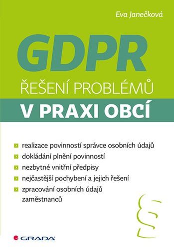 Kniha GDPR - Řešení problémů v praxi obcí - Eva Janečková