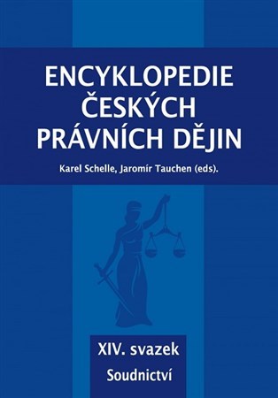 Encyklopedie českých právních dějin - XIV. svazek Soudnictví
