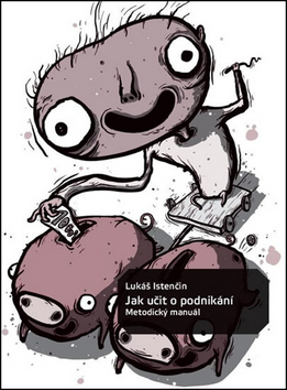 Kniha Jak učit o podnikání - Metodický manuál