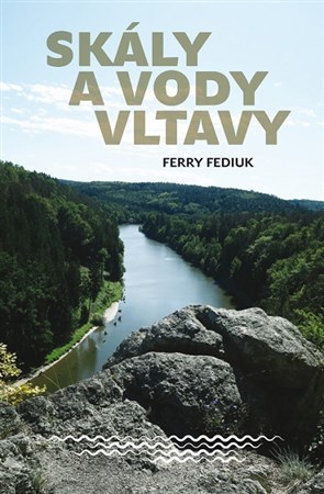 Kniha Skály a vody Vltavy