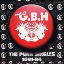 G.B.H. - The Punk Singles 1980 - 1984 2CD