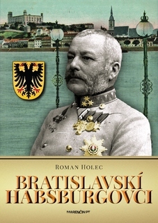 Kniha Bratislavskí Habsburgovci
