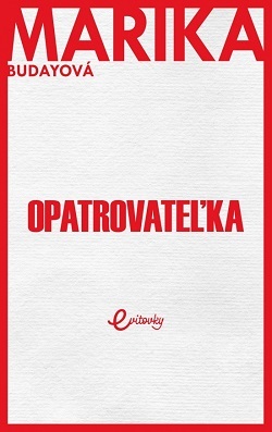 Opatrovateľka - Marika Budayová