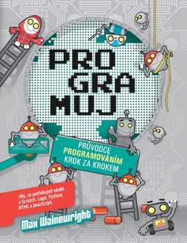 Programuj - Průvodce programováním krok za krokem