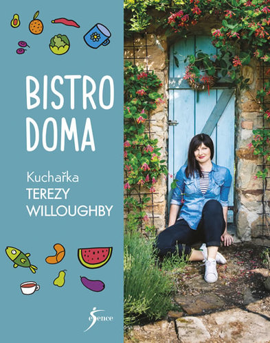 Bistro doma - Kuchařka Terezy Willoughby