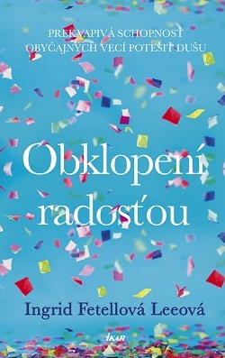 Obklopení radosťou - Ingrid Fetell Lee,Viera Zvadová