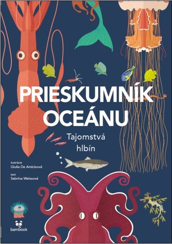 Prieskumník oceánu - Sabrina Weiss,Giulia De Amicis