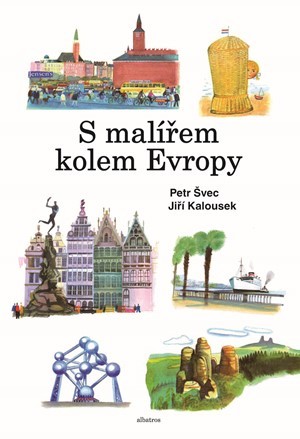 S malířem kolem Evropy - Petr Švec