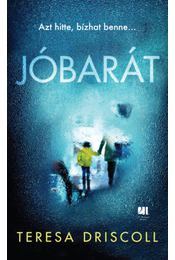 Jóbarát - Azt hitte, bízhat benne...