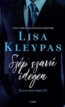 Kniha Szép szavú idegen - Travis testvérek 3. - Lisa Kleypas