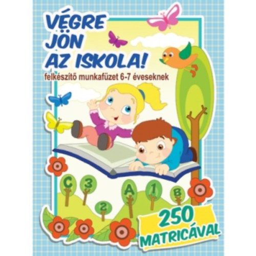 Végre jön az iskola!