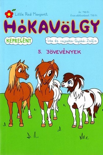 Hókavölgy 5. - Jövevények
