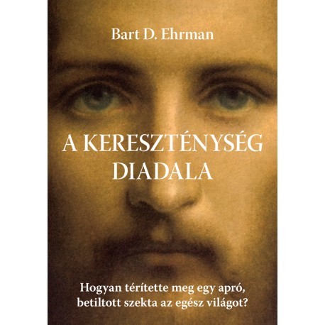 Kniha A kereszténység diadala - Bart D. Ehrman