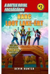 A Battle Royal fogságában 2. - Harc Loot Lake-ért - Devin Hunter