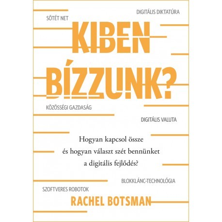 Kiben bízzunk?