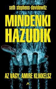 Mindenki hazudik - Az vagy amire klikkelsz