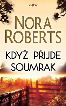 Když přijde soumrak - Nora Roberts