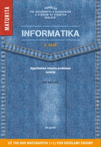 Informatika - 2. časť - Maturita
