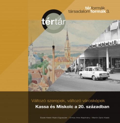 Változó szerepek, változó városképek