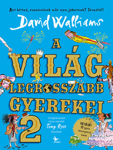 Kniha A világ legrosszabb gyerekei 2. - David Walliams