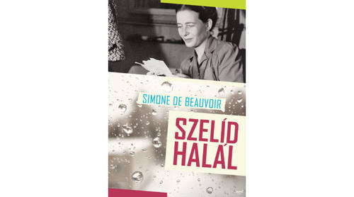 Szelíd halál - Simone de Beauvoir