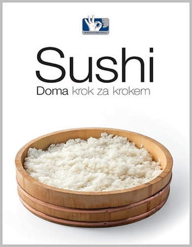 Sushi - Doma, krok za krokem 4. vydání