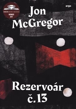 Rezervoár č. 13 - Jon McGregor