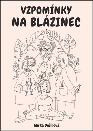 Vzpomínky na blázinec