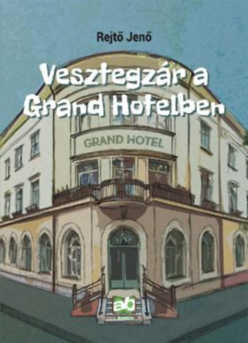 Vesztegzár a Grand Hotelben 