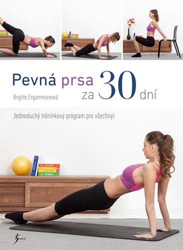 Kniha Pevná prsa za 30 dní - Brigitte Engammareová
