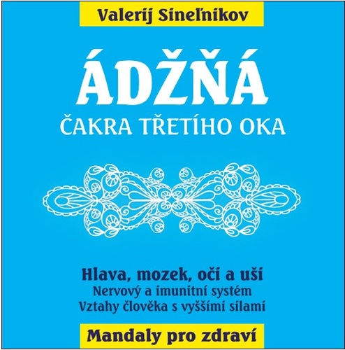 Ádžňá – Čakra třetího oka
